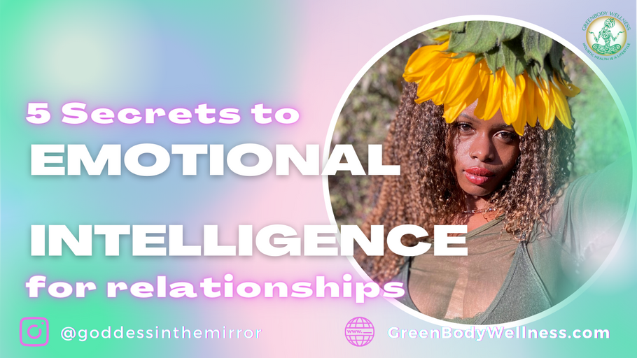 5 Secrets of Emotional Intelligence to Heal your Relationships